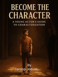 Cover: Become The Character - Jairoop Jeevan