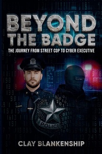 Abbildung von: Beyond the Badge - Clay Blankenship