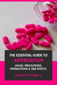 Abbildung von: The Essential Guide to Azithromycin: Usage, Precautions, Interactions and Side Effects. - Interactive Media Licensing