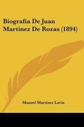 Cover: Biografia De Juan Martinez De Rozas (1894) - Kessinger Publishing