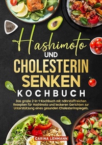 Abbildung von: Hashimoto und Cholesterin Senken Kochbuch - tredition