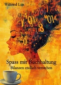 Cover: Spass mit Buchhaltung - Bilanzen endlich verstehen - epubli