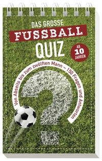 Abbildung von: Das große Fußball-Quiz I ab 10 Jahren - Naumann & Göbel