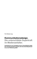 Cover: Kommunikationsdesign. Die untersch&auml;tzte Superkraft im Medienzeitalter. - BoD - Books on Demand