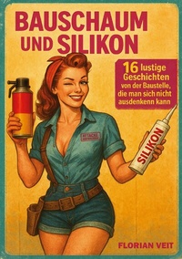 Abbildung von: Bauschaum und Silikon - BoD - Books on Demand
