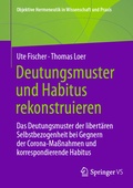 Cover: Deutungsmuster und Habitus rekonstruieren - Springer VS