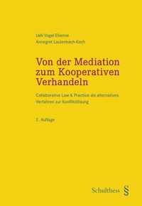 Abbildung von: Von der Mediation zum Kooperativen Verhandeln - Schulthess Juristische Medien