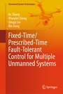 Cover: Fixed-Time/Prescribed-Time Fault-Tolerant Control for Multiple Unmanned Systems - Springer