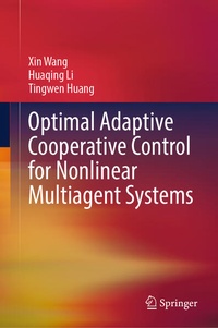 Enlarge image Cover: Optimal Adaptive Cooperative Control for Nonlinear Multiagent Systems - Springer