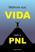 Cover: Melhore Sua Vida Com A Pnl - Clube de Autores