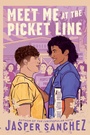 Cover: Meet Me at the Picket Line - HarperCollins
