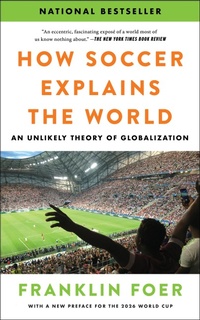 Enlarge image Cover: How Soccer Explains the World - HarperCollins