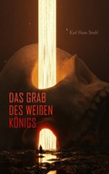 Cover: Das Grab des wei&szlig;en K&ouml;nigs - e-artnow
