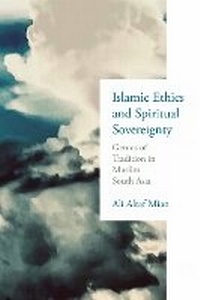 Abbildung von: Islamic Ethics and Spiritual Sovereignty - University of Notre Dame Press