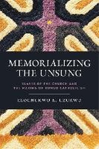 Abbildung von: Memorializing the Unsung - Pennsylvania State University Press