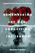 Cover: Remembering the War, Forgetting the Terror - Pennsylvania State University Press