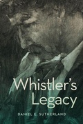 Cover: Whistler's Legacy - Pennsylvania State University Press