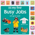 Cover: My First Busy Jobs - DK Children