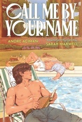 Cover: Call Me by Your Name: The Graphic Novel - Faber & Faber