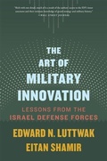 Cover: The Art of Military Innovation - Harvard University Press