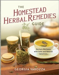 Enlarge image Cover: The Homestead Herbal Remedies Guide - Harvest House Publishers,U.S.
