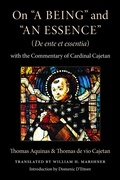 Cover: On "a Being" and "an Essence" (De Ente Et Essentia) - The Catholic University of America Press