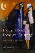 Cover: The Sacramental Theology of Marriage - The Catholic University of America Press