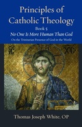 Cover: Principles of Catholic Theology, Book 5 - The Catholic University of America Press