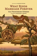 Cover: What Binds Marriage Forever - The Catholic University of America Press