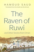 Cover: The Raven of Ruwi and Other Stories from Oman - Syracuse University Press