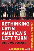 Cover: Rethinking Latin America's Left Turn - University of Pittsburgh Press
