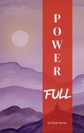 Cover: Power Full - Sandy Stream Publishing