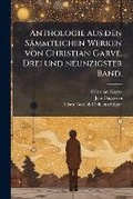 Cover: Anthologie aus den Saemmtlichen Werken von Christian Garve. Drei und neunzigster Band. - Hutson Street Press