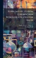 Cover: Supplemente zu dem Chemischen Woerterbuch, zweiter Band - Hutson Street Press