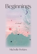 Cover: Beginnings - FriesenPress