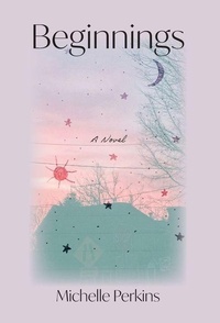 Enlarge image Cover: Beginnings - FriesenPress