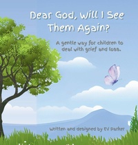 Abbildung von: Dear God, Will I See Them Again? - Raweye Pub.