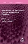 Cover: Perspectives on Research on Effective Mathematics Teaching - Routledge