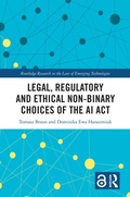 Bild: Legal, Regulatory and Ethical Non-binary Choices of the AI Act - Routledge