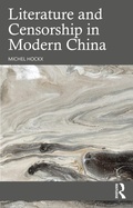 Cover: Literature and Censorship in Modern China - Routledge