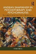 Bild: Andean Shamanism in Psychotherapy and Psychoanalysis - Routledge