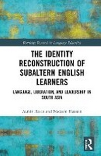 Abbildung von: The Identity Reconstruction of Subaltern English Learners - Routledge