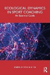 Abbildung von: Ecological Dynamics in Sport Coaching - Routledge