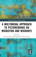 Cover: A Multimodal Approach to Picturebooks on Migration and Migrants - Routledge