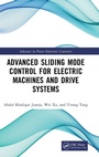 Cover: Advanced Sliding Mode Control for Electric Machines and Drive Systems - CRC Press