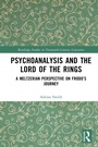 Cover: Psychoanalysis and The Lord of the Rings - Routledge