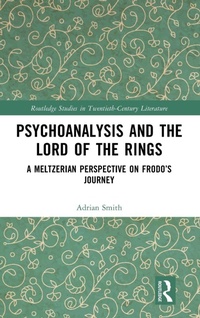 Enlarge image Cover: Psychoanalysis and The Lord of the Rings - Routledge