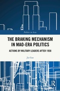 Cover: The Braking Mechanism in Mao-era Politics - Routledge