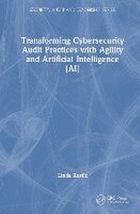Abbildung von: Transforming Cybersecurity Audit Practices with Agility and Artificial Intelligence (AI) - CRC Press