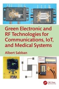 Cover: Green Electronic and RF Technologies for Communications, IoT, and Medical Systems - CRC Press